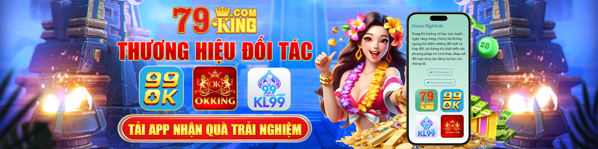 Tải App 79King Nhận Quà Trải Nghiệm Cực Hời